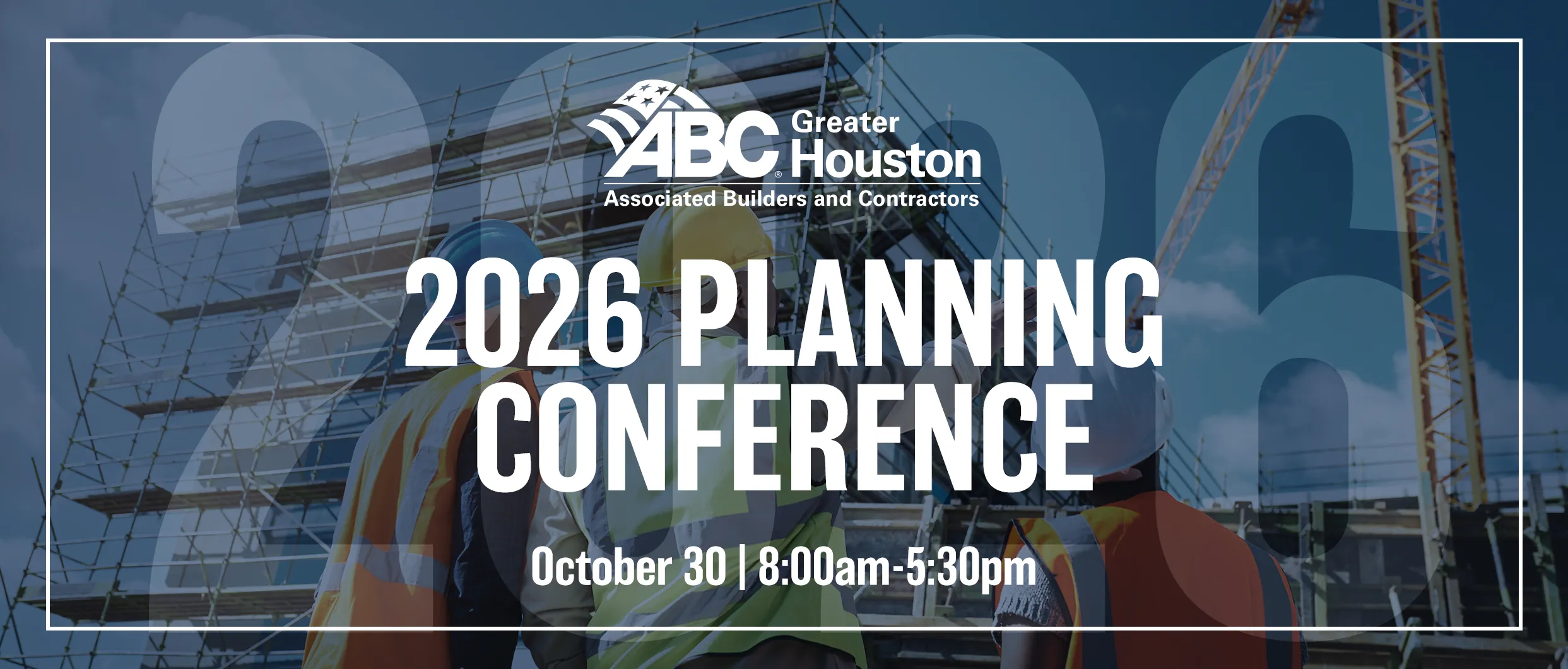 2026 ABC Greater Houston Planning Conference